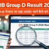 RRB Group D Result 2026 update railway group d result check